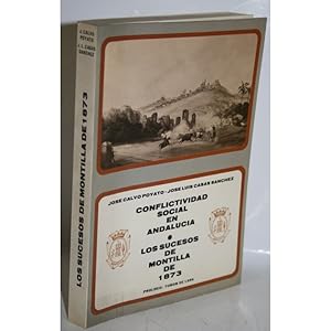 Imagen del vendedor de CONFLICTIVIDAD SOCIAL EN ANDALUCA. LOS SUCESOS DE MONTILLA DE 1873 a la venta por Librera Salamb