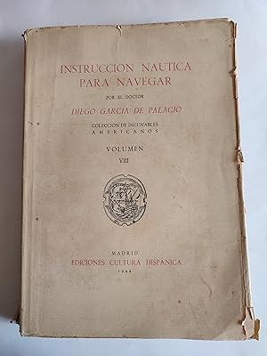 Seller image for Instruccin nutica para navegar. Coleccin de incunables americanos Volumen VIII. for sale by TURCLUB LLIBRES I OBRES