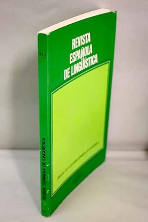 Imagen del vendedor de Revista espaola de lingstica, Ao 2001, vol. 31, n 2:: Sobre la tendencia analtica de algunas lenguas romances: espaol, italiano y portugus; El desarrollo sintctico en la adquisicin de la primera lengua: anlisis de la etapa telegrfica de un sujeto monolinge de espaol; El orden de los constituyentes en la combinacin de perfrasis en espaol; La etimologa como forma de pensamiento: ideas lingsticas e historia de la cultura; Los rasgos de las categoras pronominales: anforas, logforos y pronombres decticos; Sujetos nulos y sujetos explcitos en las gramticas iniciales del castellano y el cataln; Un homenaje a Vctor Snchez de Zavala a la venta por Alcan Libros