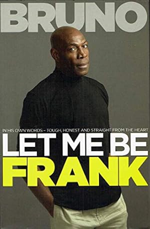 Bild des Verkufers fr Let Me Be Frank zum Verkauf von WeBuyBooks