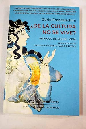Seller image for De la cultura no se vive for sale by Alcan Libros