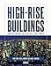 Imagen del vendedor de High-Rise Buildings: Understanding the Vertical Challenges [Hardcover ] a la venta por booksXpress