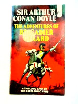 Seller image for The Adventures Of Brigadier Gerard for sale by World of Rare Books