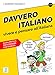 Imagen del vendedor de Davvero italiano: Libro [Soft Cover ] a la venta por booksXpress