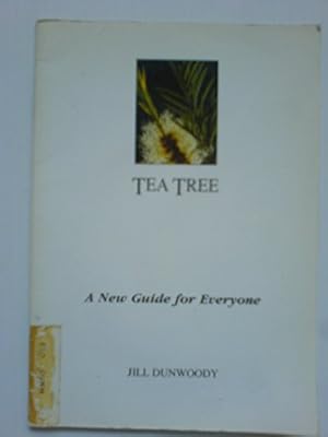 Bild des Verkufers fr Tea Tree Essential Oil: A New Guide for Everyone zum Verkauf von WeBuyBooks