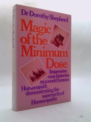 Seller image for Magic of Minimum Dose 1 Ed for sale by ThriftBooksVintage