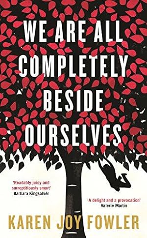 Imagen del vendedor de We Are All Completely Beside Ourselves: Shortlisted for the Booker Prize a la venta por WeBuyBooks