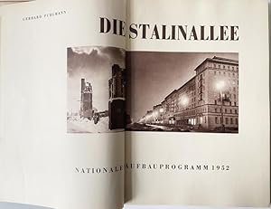 Die Stalinallee. Nationales Aufbauprogramm 1952. Mit über 280 teils blattgroßen Abbildungen in Se...
