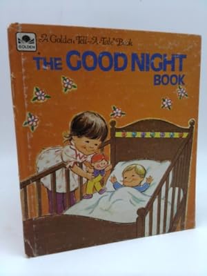 Imagen del vendedor de The Good Night (goodnight) Book .Golden tell-A-tale a la venta por ThriftBooksVintage