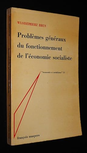 Bild des Verkufers fr Problmes gnraux du fonctionnement de l'conomie socialiste zum Verkauf von Abraxas-libris