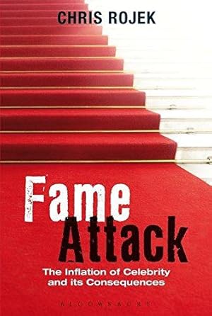 Immagine del venditore per Fame Attack: The Inflation of Celebrity and its Consequences venduto da WeBuyBooks