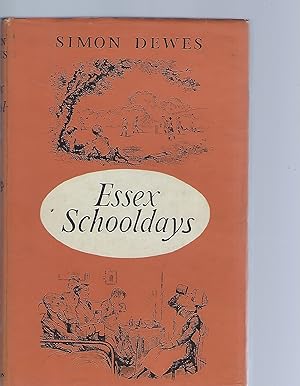 Seller image for Essex Schooldays for sale by Peakirk Books, Heather Lawrence PBFA