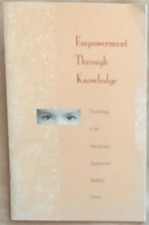Bild des Verkufers fr Empowerment through knowledge: The strategy of the International Development Research Centre zum Verkauf von Chapter 1