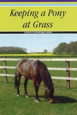 Seller image for Keeping a Pony at Grass for sale by WeBuyBooks