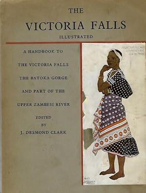 Bild des Verkufers fr The Victoria Falls: A Handbook to the Victoria Falls, the Batoka Gorge, and part of the upper Zambesi River zum Verkauf von PEMBERLEY NATURAL HISTORY BOOKS BA, ABA