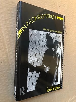 Immagine del venditore per In A Lonely Street: Film Noir, Genre, Masculinity venduto da Raymond Tait