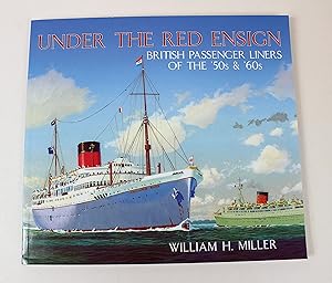 Seller image for Under the Red Ensign: British Passenger Liners of the 50s & 60s for sale by Peak Dragon Bookshop 39 Dale Rd Matlock