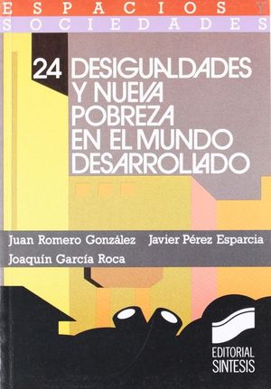 Seller image for DESIGUALDADES Y NUEVA POBREZA EN EL MUNDO DESARROLLADO for sale by CENTRAL LIBRERA REAL FERROL