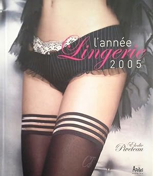 L ANNÉE LINGERIE 2005