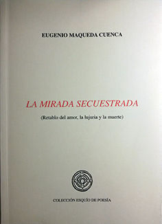 Bild des Verkufers fr LA MIRADA SECUESTRADA zum Verkauf von CENTRAL LIBRERA REAL FERROL