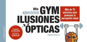 MIS EJERCICIOS GYM: ILUSIONES ÓPTICAS