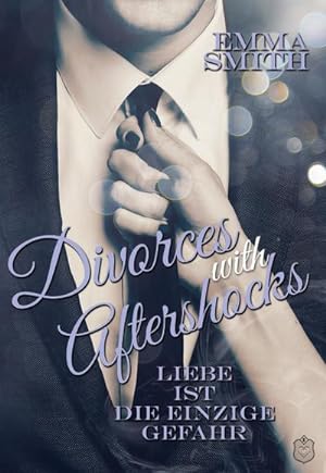 Imagen del vendedor de Divorces with Afterschocks Band 1: Liebe ist die einzige Gefahr (Aftershocks) a la venta por Rheinberg-Buch Andreas Meier eK