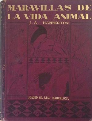 MARAVILLAS DE LA VIDA ANIMAL - TOMO IV PÁGS 1421-1884