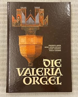 Bild des Verkufers fr Die Valeria-Orgel zum Verkauf von Genossenschaft Poete-Nscht