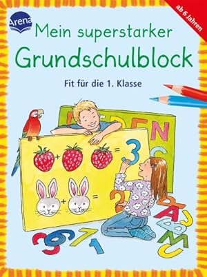 Bild des Verkufers fr Fit fr die 1. Klasse: Mein superstarker GRUNDSCHULBLOCK (Kleine Rtsel und bungen fr Grundschulkinder) zum Verkauf von Rheinberg-Buch Andreas Meier eK