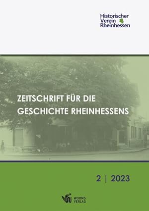 Bild des Verkufers fr Zeitschrift fr die Geschichte Rheinhessens: Ausgabe 2/2023 zum Verkauf von Rheinberg-Buch Andreas Meier eK