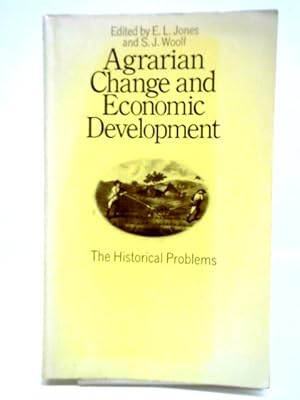 Imagen del vendedor de Agrarian Change and Economic Development: The Historical Problems a la venta por World of Rare Books
