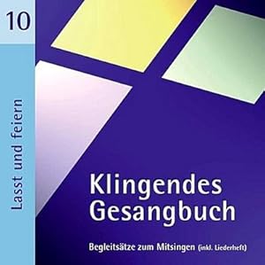 Bild des Verkufers fr Klingendes Gesangbuch 10 - Lasst uns feiern: Kirchenlieder zum Mitsingen - Fr Kinder- und Jugendgottendienste zum Verkauf von Rheinberg-Buch Andreas Meier eK