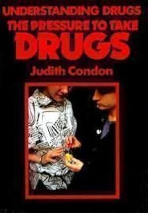 Image du vendeur pour The Pressure to Take Drugs (Understanding Drugs) mis en vente par WeBuyBooks