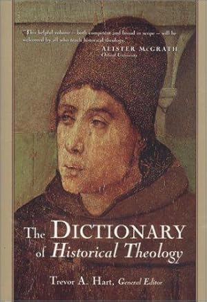 Bild des Verkufers fr The Dictionary of Historical Theology zum Verkauf von WeBuyBooks