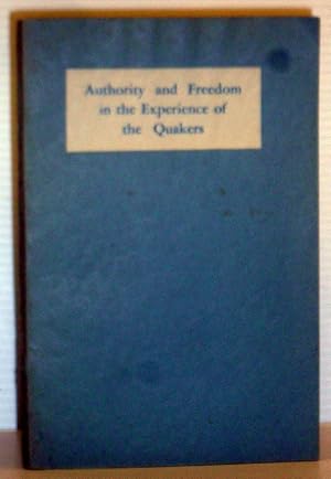 Authority and Freedom in the Experience of the Quakers