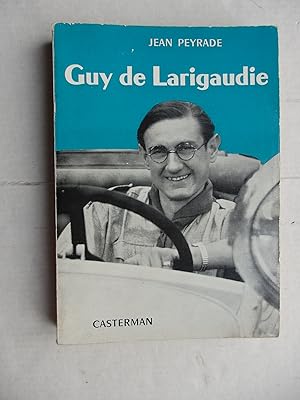 Image du vendeur pour Guy de Larigaudie mis en vente par La Bouquinerie des Antres