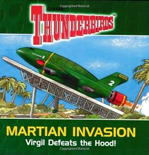 Seller image for Martian Invasion: Virgil Defeats the Hood (No. 4) (Thunderbirds S.) for sale by WeBuyBooks