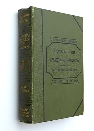 Seller image for A Narrative Of Travels On The Amazon Rio Negro Wallace The Minerva Library Of Famous Books for sale by Our Kind Of Books