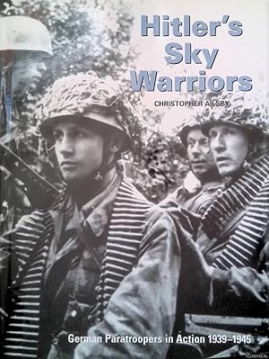 Bild des Verkufers fr Hitler's Sky Warriors: German Paratroopers in Action 1939-1945 zum Verkauf von Klondyke