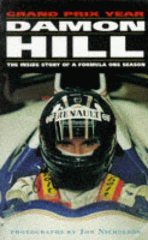 Imagen del vendedor de Damon Hill's Grand Prix Year: The Inside Story of a Formula One Season: 1 a la venta por WeBuyBooks 2