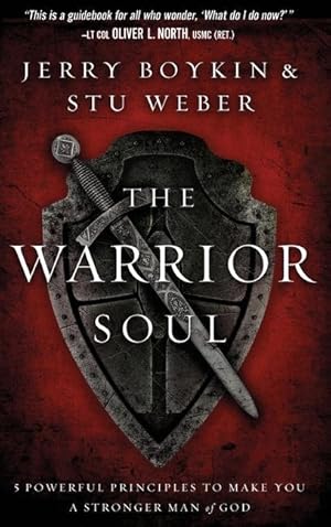 Bild des Verkufers fr Warrior Soul: Five Powerful Principles to Make You a Stronger Man of God zum Verkauf von moluna
