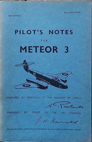Seller image for Pilot's Notes for Meteor 3 Prepared by Direction of The Minister of Supply: Prepared by Order of The Air Council : Crown Copyright. Reproduced by Permission of Her Majesty's Stationery Office for sale by Trinders' Fine Tools