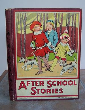 AFTER SCHOOL STORIES. By Popular Authors.