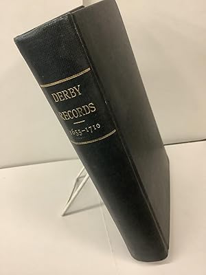 Town Records of Derby Connecticut, 1655-1710