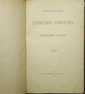 Immagine del venditore per L'evoluzione democratica delle istituzioni inglesi venduto da Antica Libreria di Bugliarello Bruno S.A.S.