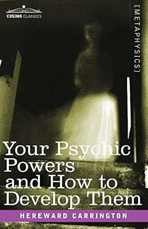 Image du vendeur pour Your Psychic Powers and How to Develop Them mis en vente par WeBuyBooks