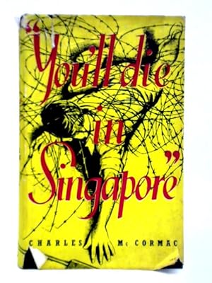 Bild des Verkufers fr You'll Die In Singapore zum Verkauf von World of Rare Books