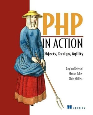 Seller image for PHP in Action: Modern Software Practices for PHP for sale by WeBuyBooks