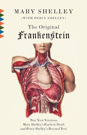 Bild des Verkufers fr The Original Frankenstein: Or, the Modern Prometheus: The Original Two-Volume Novel of 1816-1817 from the Bodleian Library Manuscripts (Vintage Classics) zum Verkauf von WeBuyBooks