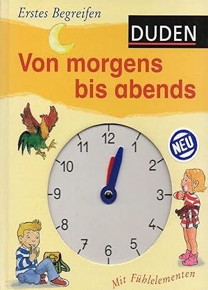 Seller image for Von morgens bis abends: Mit einer Uhr mit beweglichen Zeigern for sale by Auf Buchfhlung